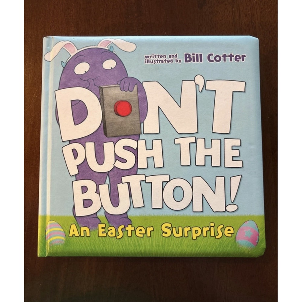 Don't Push the Button! An Easter Surprise, Bill Cotter